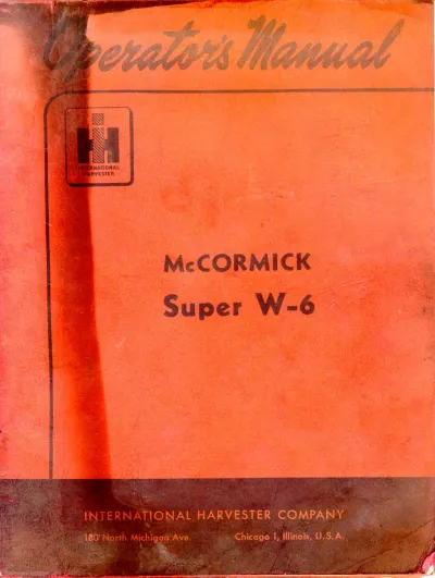 1952–1954 McCormick & International Super W-6 Tractors Operator's Manual (P/N 1 004 251 R1)