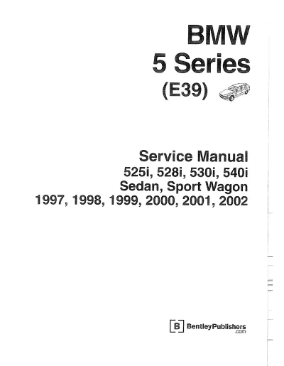 Preview: 1997–2002 BMW 5 Series E39 Service Manual - 525i, 528i, 530i, 540i Sedan/Sport Wagon Service & Repair Manual