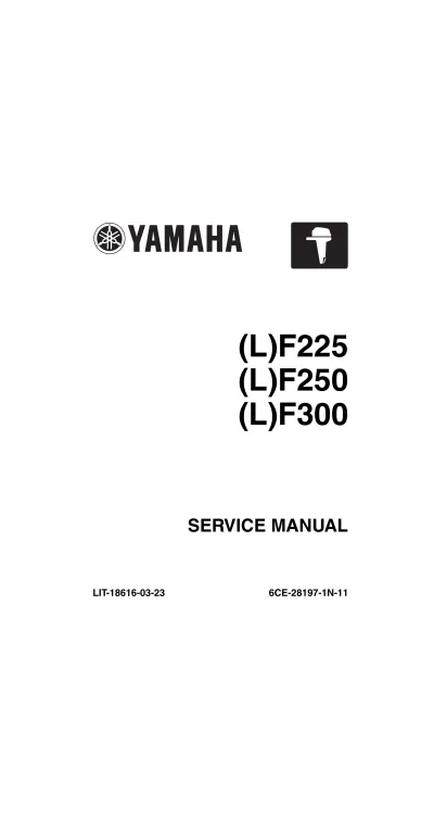 Preview: 2010–2011 Yamaha F225, F250 & F300 Outboard Motor Service Manual (P/N LIT-18616-03–23)