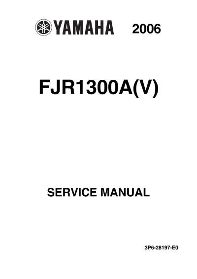 Preview: 2006 Yamaha FJR1300A(V) Factory Service Manual (P/N 3P6-28197-E0)