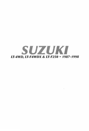 Comprehensive Guide to Suzuki LT-F250, LT-4WD and LT-F4WDX (1987-1998) ATV Maintenance and Repair Manual