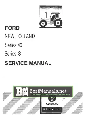 Ford New Holland Series 40 and S Tractors Repair Manual