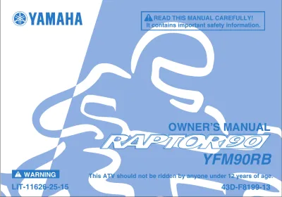 Preview: 2011–2013 Yamaha Raptor 90 YFM90RB Owner's Manual (P/N LIT-11616-24-16, LIT-11626-25-15)