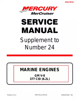 1998-2001 Mercury Mercruiser No. 24 Marine Engine GM V-8 305 CID (5.0L) , 350 CID (5.7L) , Supplement 377 CID (6.2L) repair manual