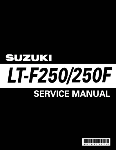 Preview: 1999–2002 Suzuki LT-F250 / LT-F250F 4x4 Quadrunner 250 Factory Service Manual  (P/N 99500-42143-01E)
