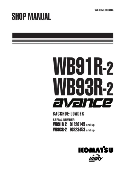 Komatsu WB91R-2 / WB93R-2 Backhoe Loader Factory Service & Repair Manual (P/N WEBM000404)