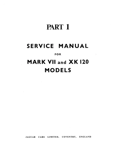 1945–1960 Jaguar Mark VII & XK 120 Factory Service Manual (P/N C4085-91017)