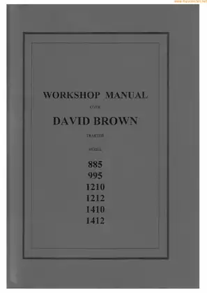 Comprehensive Shop Manual for David Brown Tractors Models 885, 995, 1210, 1212, 1410, 1412